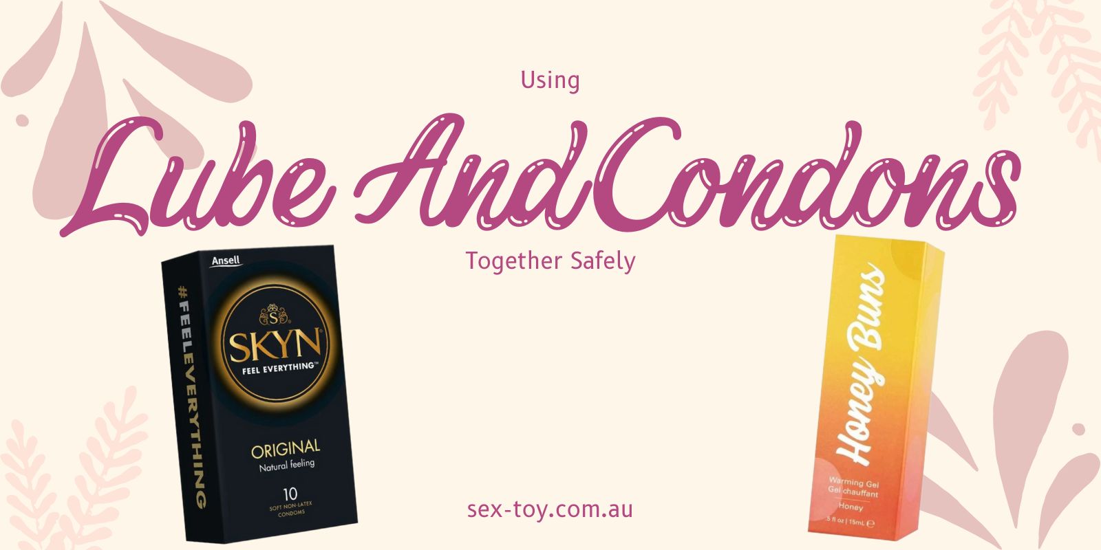 Can You Use Lube With Condoms? Let’s Find Out Now