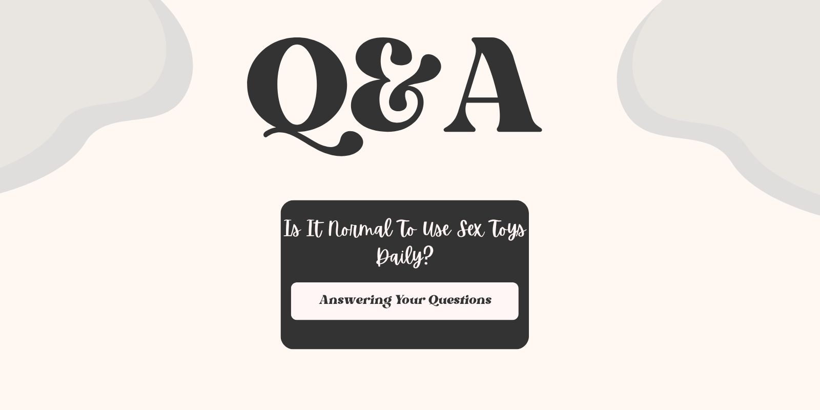 q and a sex