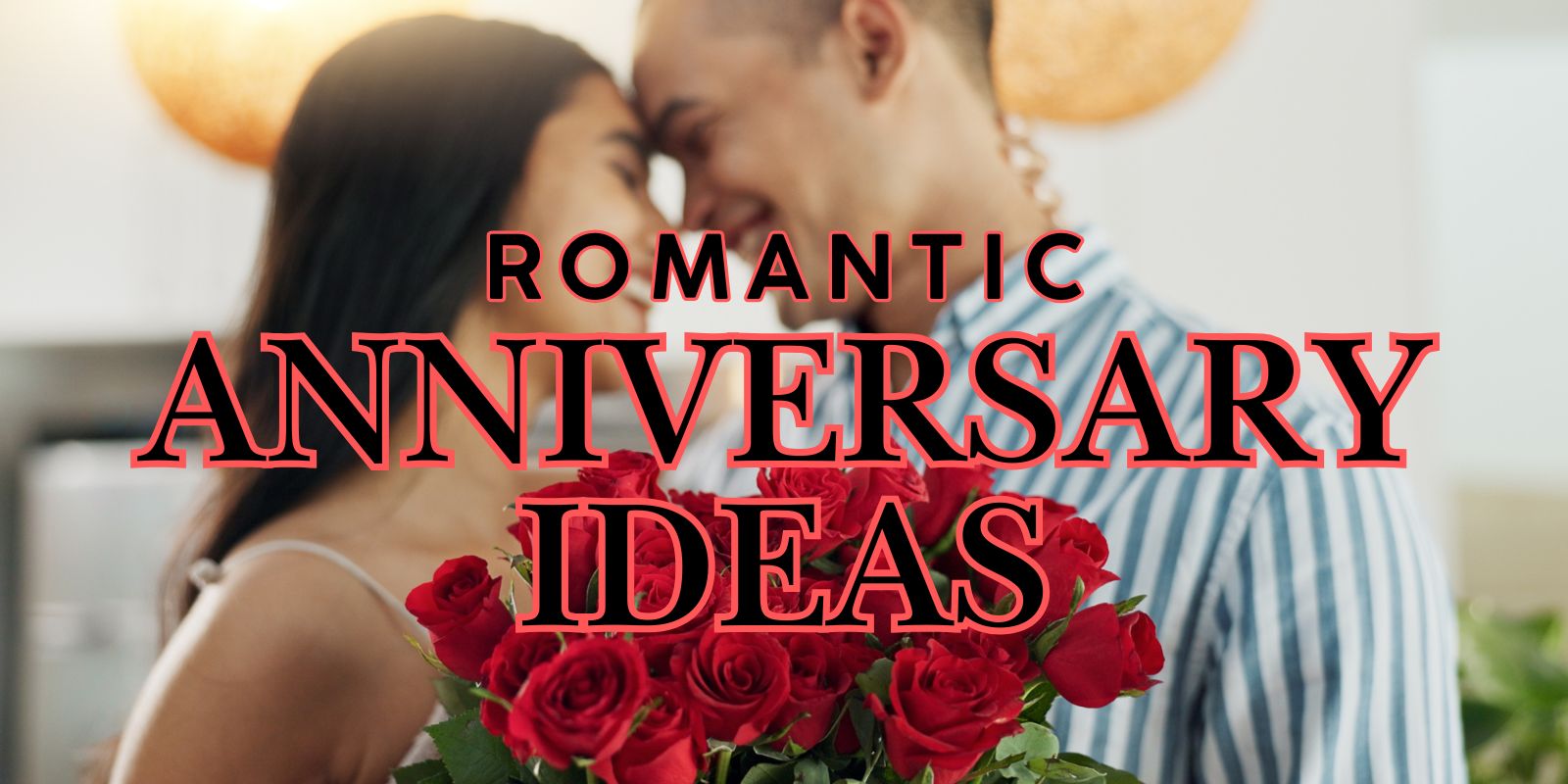 Romantic Date Ideas | Sex Toys Australia anniversary celebration ideas