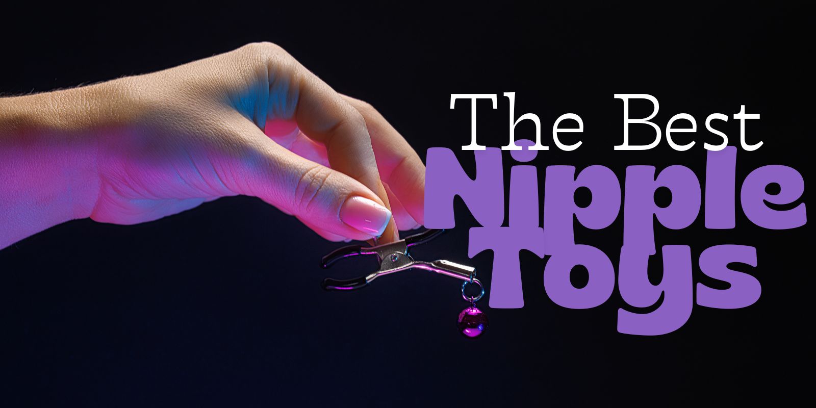 Nipple Toys | Sex Toys Australia enjoy nipple sensations