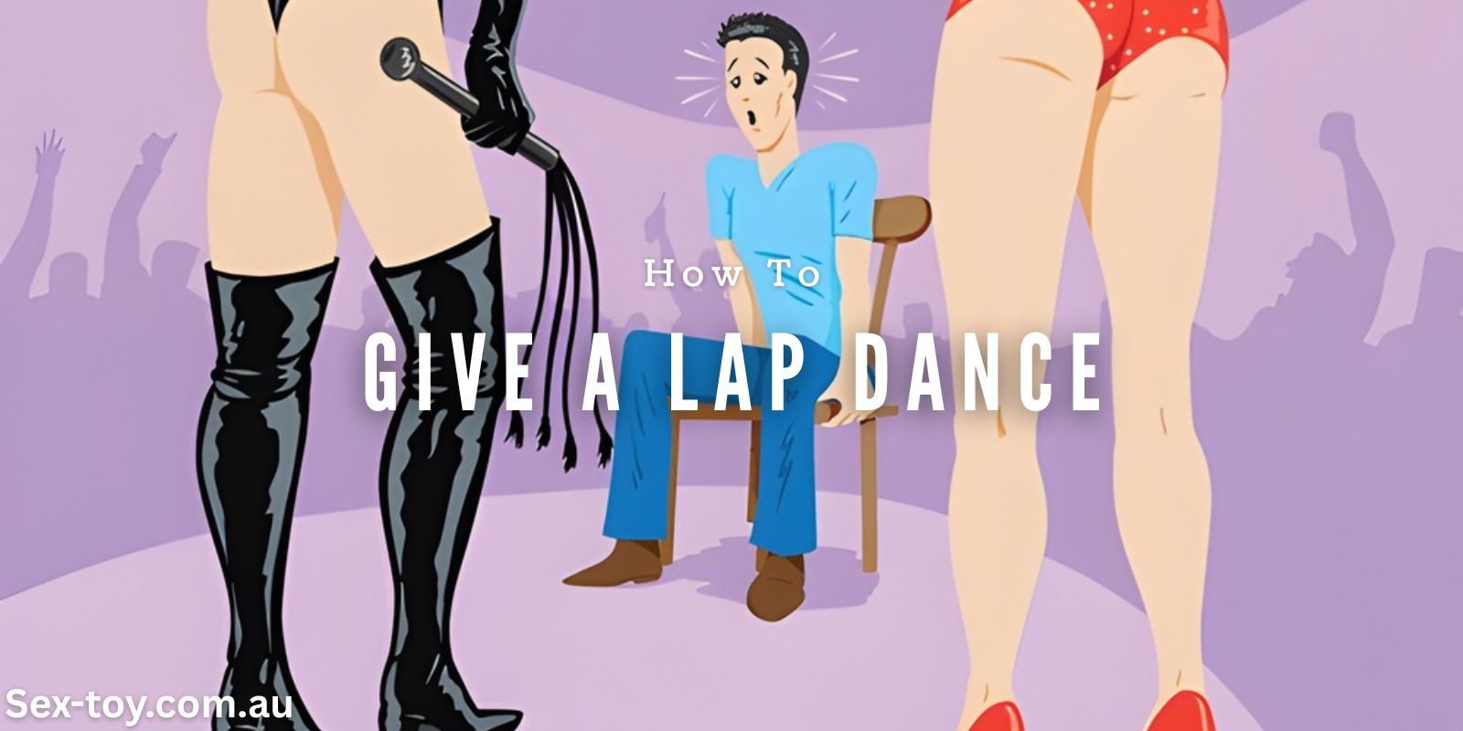 tips to give a great Lap Dance
